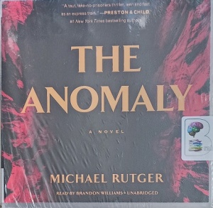 The Anomaly written by Michael Rutger performed by Brandon Williams on Audio CD (Unabridged)